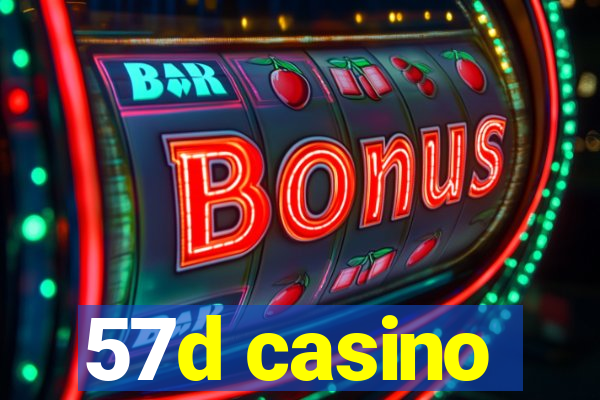 57d casino